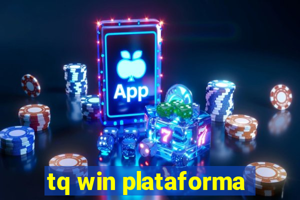 tq win plataforma